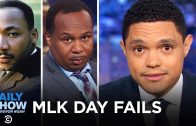These People Failed Martin Luther King, Jr. Day | The Daily Show