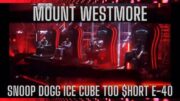 MOUNT WESTMORE DEBUT Snoop Dogg Ice Cube Too $hort E-40 Triller Fight Club Jake Paul v. Ben Askren