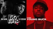 Young Buck On 50 Cent & G-Unit, Transgender Scandals