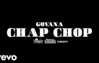Govana – Chap Chop (Official Video)