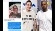 Kanye West Texts Pete Davidson for the Addy so he could Slide and SKETE says ‘IM IN BED WIT YO WIFE’